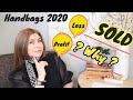 Handbags I SOLD and WHY in 2020 | Loss and Profit all numbers Revealed  | OxanaLV