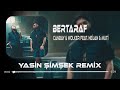 Canbay & Wolker feat. Heijan & Muti - Bertaraf ( Yasin Şimşek Remix ) Bu Kez Olmadı Yarab Bertaraf
