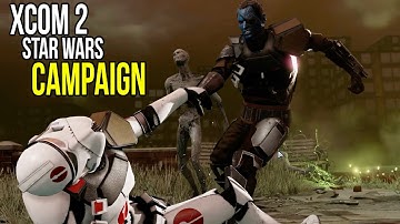 Star Wars - XCOM 2 Ep13 - Out Numbered