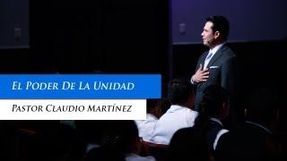 Pastor Claudio Martínez - El Poder De La Unidad