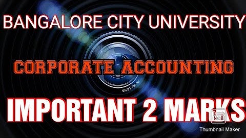 Corporate Accounting 2-Marks important questions BCOM SEM 3