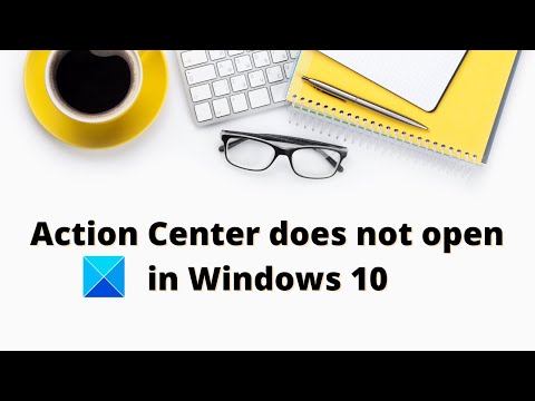action center does not open action center does not open
