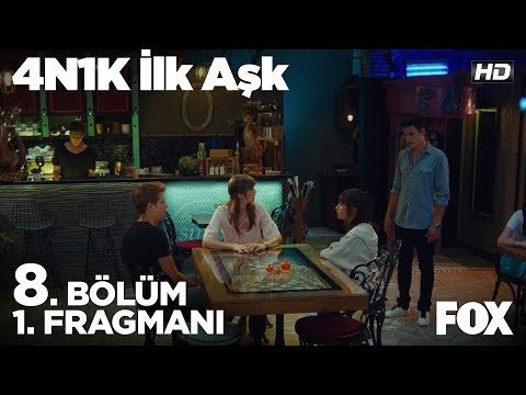 4N1K İlk Aşk 8. Bölüm 1. Fragmanı