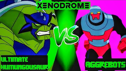 Ultimate Humungousaur VS Aggrebots Fight | Ben 10 Ultimate Aline Xenodrome | Ex Why Zed