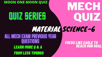 MATERIAL SCIENCE 6 I CORE KNOWLEDGE I  TANCET EXAM I FOR ALL MECH EXAMS ASPIRANTS I EASY RECALL