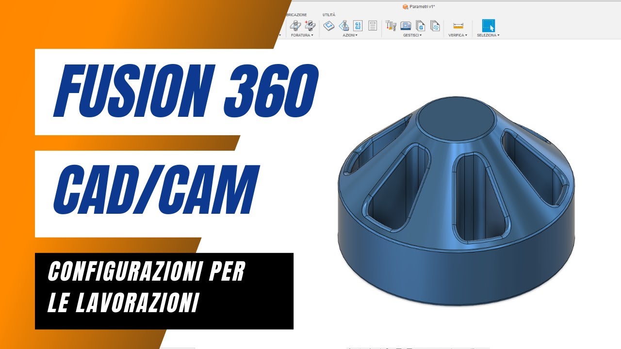Fusion 360 configurazioni - Il potere di un CAD CAM parametrico ...