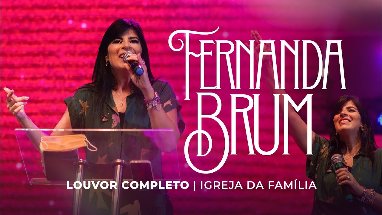 Fernanda Brum - Louvor Completo | Igreja da Família