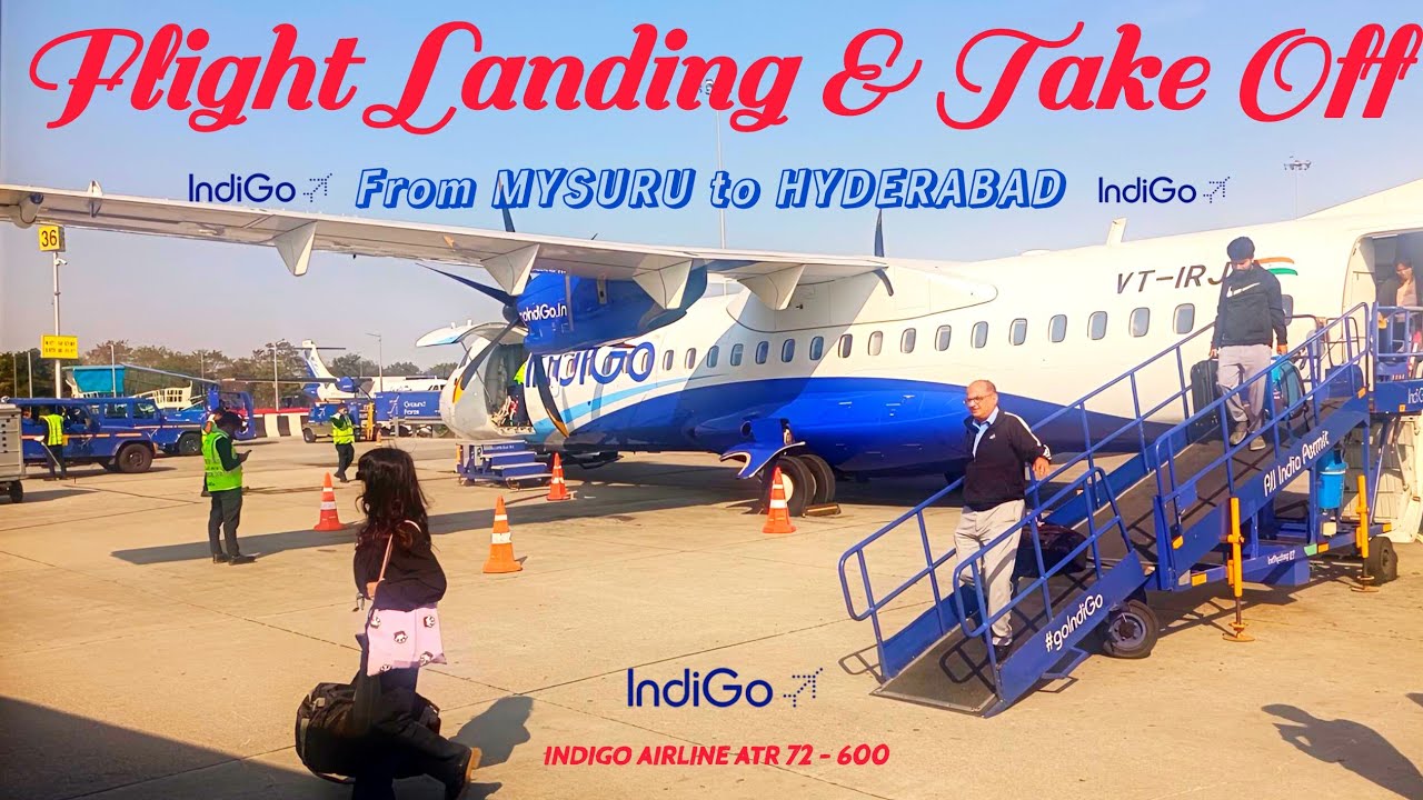FLIGHT LANDING & TAKE OFF | 𝐈𝐧𝐝𝐢𝐠𝐨 𝐀𝐢𝐫𝐥𝐢𝐧𝐞 | 𝐀𝐓𝐑 𝟕𝟐 - 𝟔𝟎𝟎 #mysuru #Hyderabad #Flight #aviation