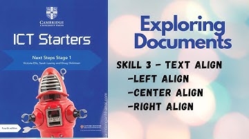 Skill 3 - TEXT ALIGNMENT ICT Starters - Exploring Documents Next Steps Stage 1