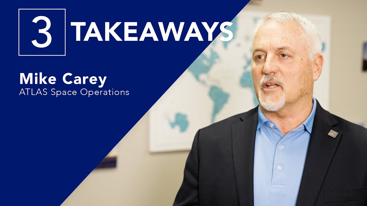 3 Takeaways with Mike Carey of ATLAS Space Operations YouTube
