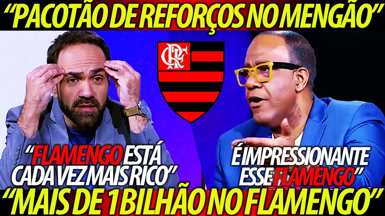 IMPRENSA ESPORTIVA Fica ASSUSTADA Com O FLAMENGO MAIS De 1BILH O 