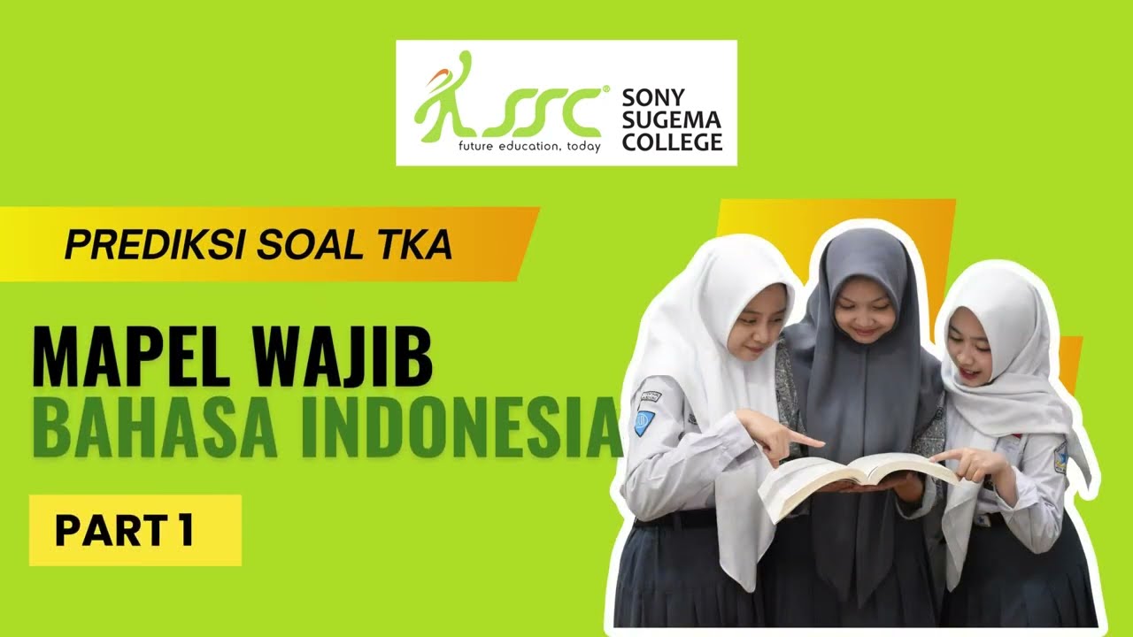 Prediksi soal TKA Mapel Wajib Bahasa Indonesia Bimbel SSC