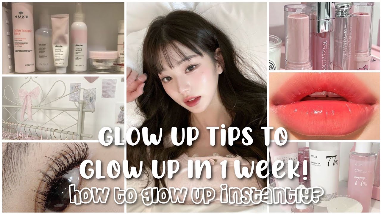 GLOW UP AND BEAUTY TIPS FOR YOU TO GLOW UP IN 1 WEEK💞 - YouTube
