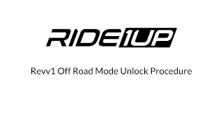 Revv1 Off-Road Mode Unlock Procedure