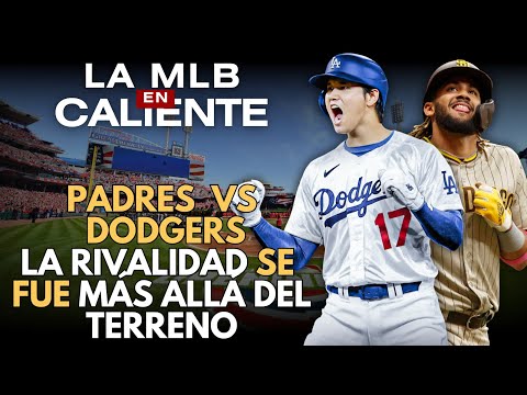 DODGERS VS PADRES: Se Calientan los Play Off de MLB