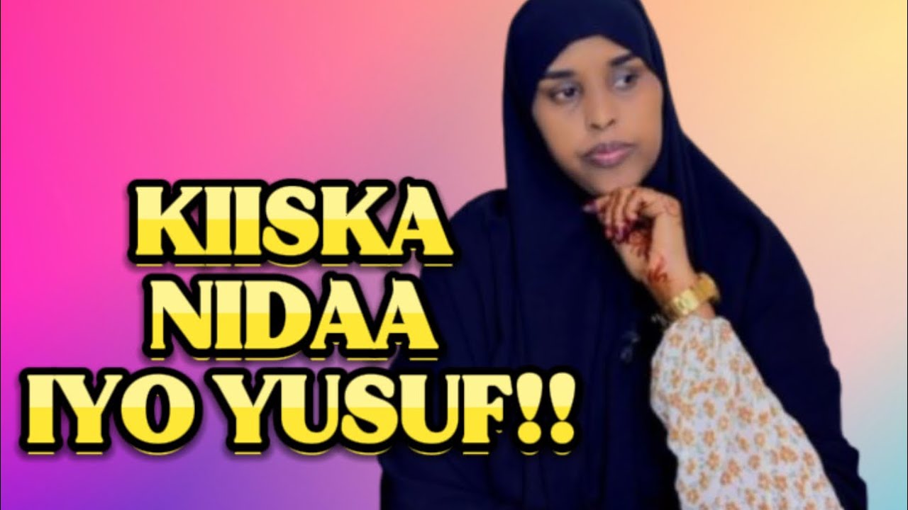 KIISKA NIDAA IYO YUUSUF!!@SawdaBillan