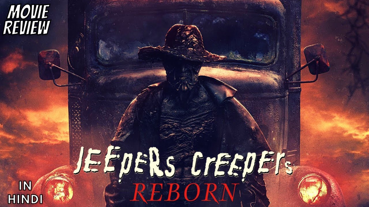 Jeepers Creepers Reborn 2022 Review Jeepers Creepers 4 Jeepers