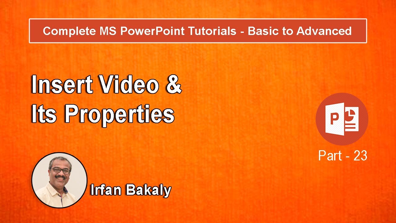 Part 23 Insert Video & Its Properties Urdu Tutorials by Irfan Bakaly ...