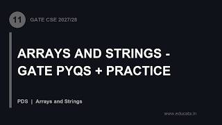 PDS-11: Arrays and Strings - GATE PYQs + Practice | GATE CSE 2027/28 PDS News