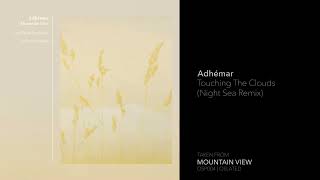 Download Lagu Indefinite Pitch PREMIERES. Adhémar - Touching The Clouds (Night Sea Remix) [Oslated] MP3