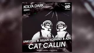 Unklfnkl ft. Julian Yoshino & Azn - Cat Callin (Kolya Dark Remix)