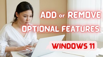how to add or remove optional features on Windows 11