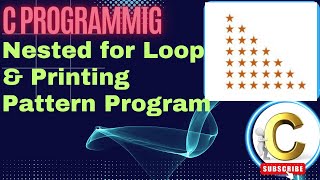 C Program to Printing star(*) pattern||Printing Pattern by using for Loop||Working of for loop in C