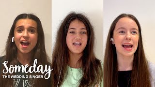 Someday (The Wedding Singer) | Sophie Richards, Saskia Salmon, Matilda Blake