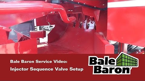 Bale Baron Service Video - IInjector Sequence Valve Setup