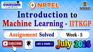 Introduction to Machine Learning - IITKGP Week 5 Assignment Solution#July2026#NPTELASSIGNMENTS#Week5