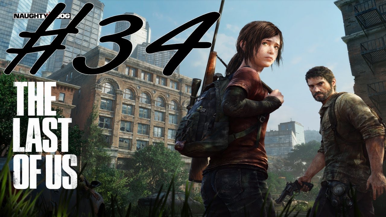 games people play The Last Of Us Part 34 We're Going Home (Lets Play)