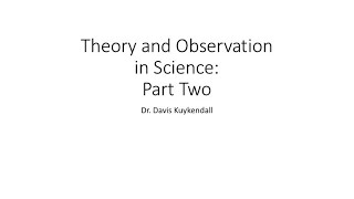Theory and Observation Part 2