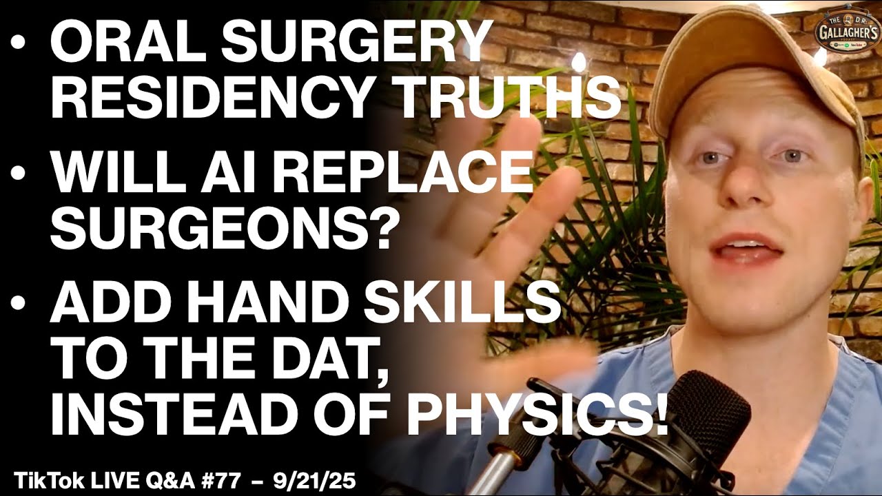 Oral Surgery Residency Truths, Taking Call, DAT Controversy & Will AI Replace Surgeons?