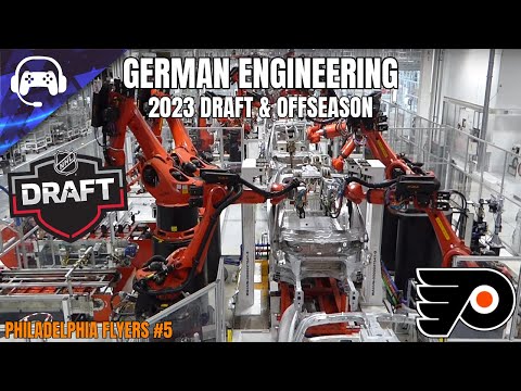 GERMAN ENGINEERING (2023 Offseason) | NHL 22 | Philadelphia Flyers Franchise Mode #5