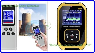 Review: Portable Radiation Detector vs Radiation Detector with LCD