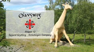 Olavsweg Etappe 12 Sygard Grytting - Kirketeigen Camping Kvam