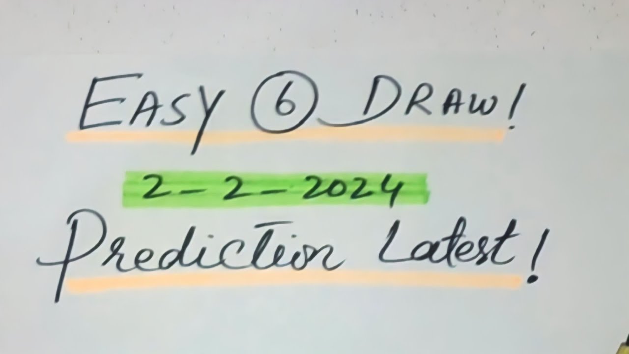 Easy 6 Draw Prediction 2 February 2024 ! YouTube