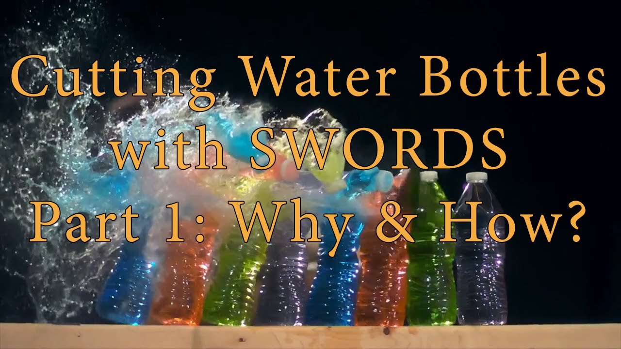 Cut Bottles with Swords! Part 1 Why & How? YouTube