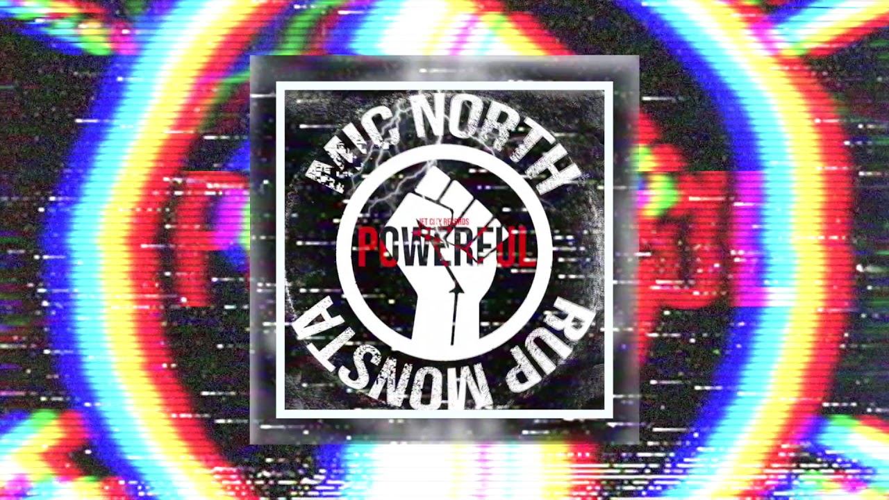 Powerful Mic North & Rup Monsta (Official Audio) YouTube