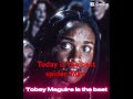 Toby is the best #tobeymaguire  #spiderman #marvel #shorts