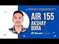 AIR155 - Akshay Bora | In Conversation | Physics IITJAM 2022