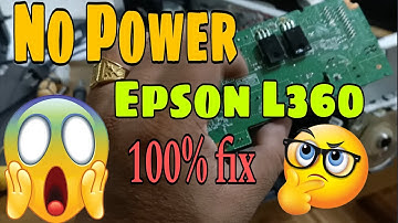 How to fix EPSON L360 No Power | BASIC TROUBLESHOOTING 