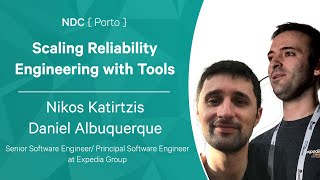 Celebrity Scaling Reliability Engineering with Tools - Nikos Katirtzis & Daniel Albuquerque - NDC Porto 2022 Profile