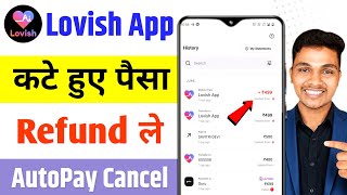 Lovish app autopay refund | How to stop Lovish app autopay | Refund money deducted from Lovish app screenshot 4