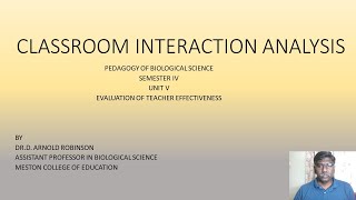 Flanders Classroom Interaction Analysis  Part I  - Dr  D  Arnold Robinson