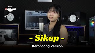 SIKEP 'SIAP KELANGAN PENGAREP AREP' - KERONCONG VERSION || COVER RISA MILLEN