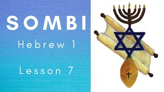 SOMBI Teaching: Paleo Hebrew, Lesson 7- Vowels and the Hebrew Root System