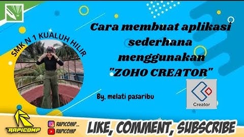 TUTORIAL LENGKAP CARA MEMBUAT APLIKASI ANDROID DARI APK ZOHO CREATOR BY.MELATI BR.PASSARIBU LABURA