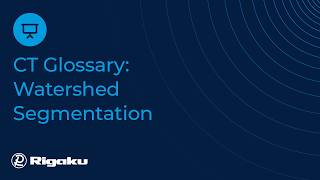 X-ray CT glossary - Watershed transformation