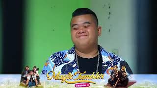 Hari ini MAGIC TUMBLER Season 3 episode 18